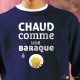 Sweat chaud comme une barraque à frites