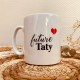 Mug - Future taty