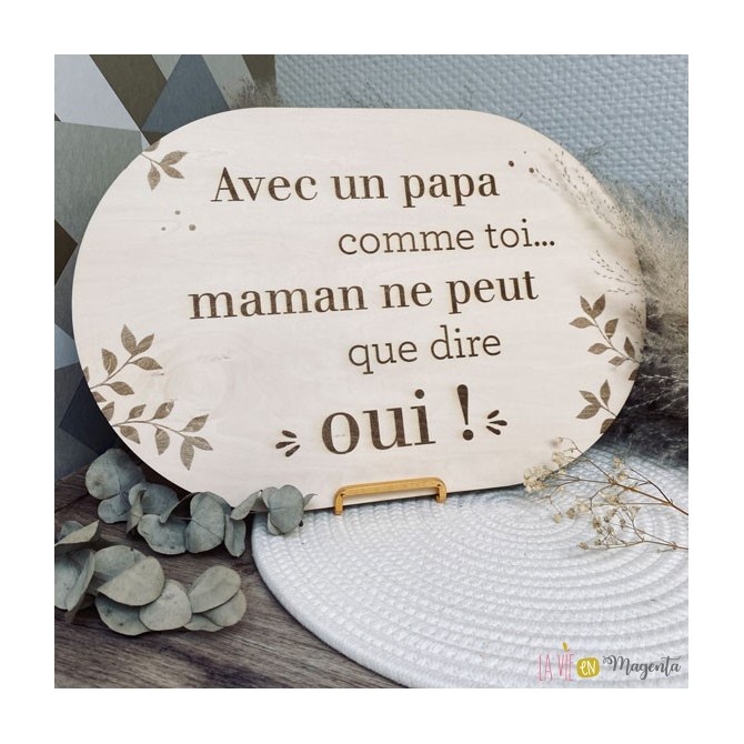 Pancarte Avec un papa comme toi... 